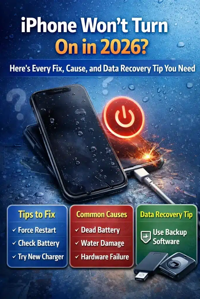 iPhone Won’t Turn On in 2026? Here’s Every Fix, Cause, and Data Recovery Tip You Need
